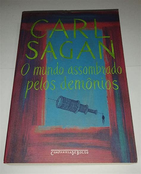 O Mundo Assombrado Pelos Demônios Carl Sagan - O mundo assombrado pelos demônios - Carl Sagan - Seboterapia - Livros