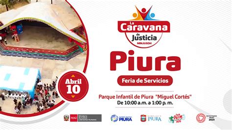 ¡atención Piura “la Caravana De Justicia” Llegará A Esta Ciudad Con