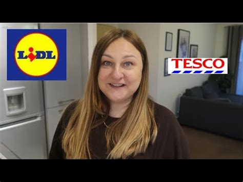 Food Haul Lidl I Tesco Nasze Zakupy Spozywcze Na Tydzien Youtube