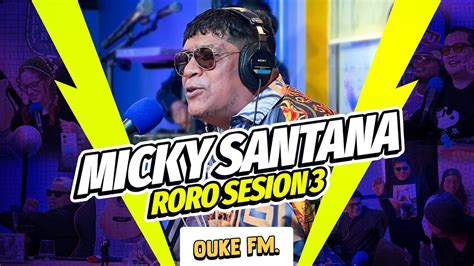 MICKY SANTANA EN VIVO RORO SESION 3 EL CHUCULUN EL TALADRO Y GATO