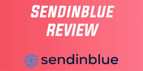 Sendinblue Review The Almost Perfect Email Marketing Tool