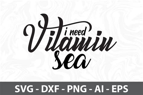 I Need Vitamin Sea Svg Graphic By Nirmal108roy Creative Fabrica