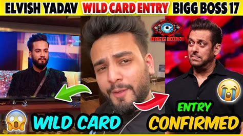 Elvish Yadav Bigg Boss 17 Wildcard Entry Confirm Elvish Yadav Vlogs