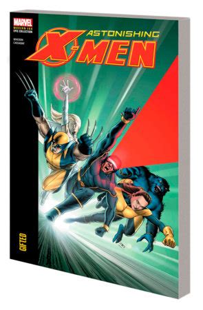 ASTONISHING X MEN MODERN ERA EPIC COLLECTION GIFTED By Joss Whedon