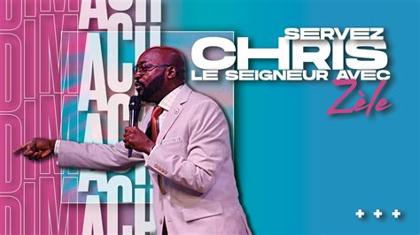 Servez Christ Le Seigneur Avec Z Le S Vis Dimach Matin Am