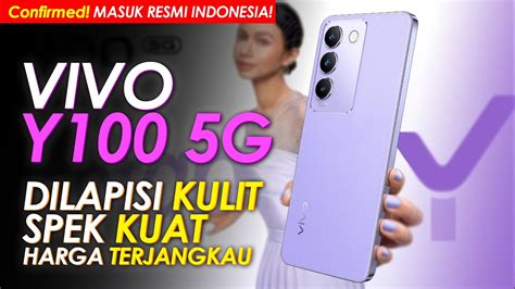 HARGA BAKAL BERSAHABAT VIVO Y100 5G Segera Rilis Di Indonesia