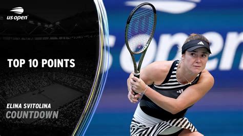 Elina Svitolina Top 10 Points 2023 US Open VCP Tennis