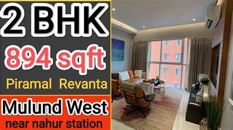 Bhk Flat Sqft Piramal Revanta Mulund West Youtube