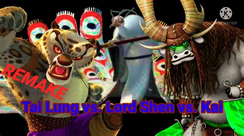 Kung Fu Panda Tai Lung Vs Lord Shen Vs Kai Battle Remake Youtube