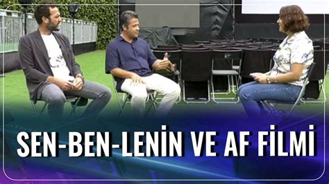 Sen Ben Lenin ve AF Filmi Hilal Solmaz Timur Acar Tufan Taştan