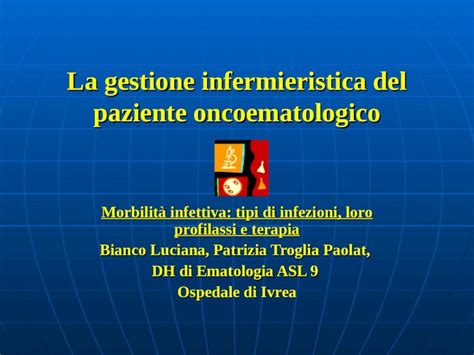 PPT La Gestione Infermieristica Del Paziente Oncoematologico