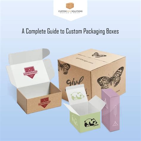 Complete Guide To Custom Packaging Boxes