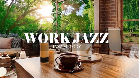 Work Jazz Optimistic July Jazz Music Bossa Nova Sweet To Study