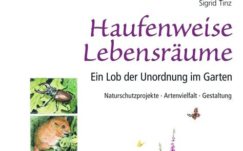 Buchtipps Lebensr Ume F R Tiere Und Pflanzen Im Garten Schaffen