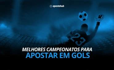 Melhores Campeonatos Para Apostar Em Gols Em