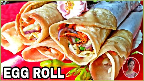 Egg Roll Recipe I এগ রোল বানানোর রেসিপি Egg Roll Recipe In Bengali