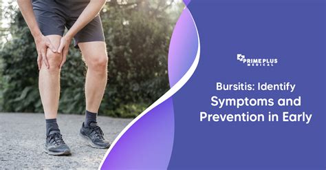 Bursitis: Identify Symptoms and Prevention in Early - Prime Plus Medical