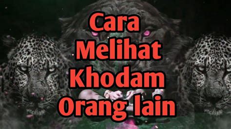 Cara Melihat Dan Berinteraksi Dengan Khodam Orang Lain Youtube