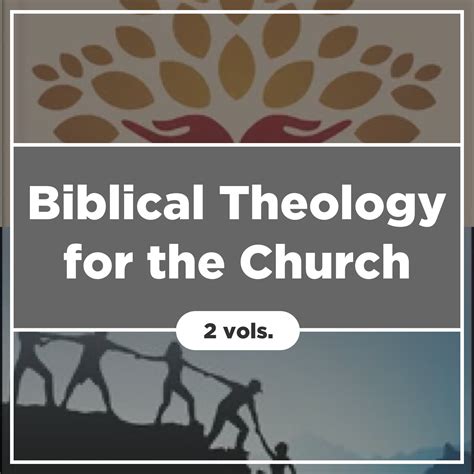 Biblical Theology for the Church (2 vols.) | Logos Bible Software