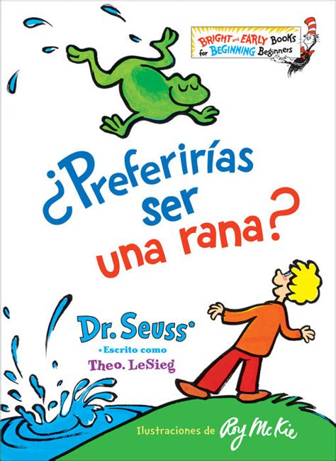 Preferir As Ser Una Rana Would You Rather Be A Bullfrog Spanish