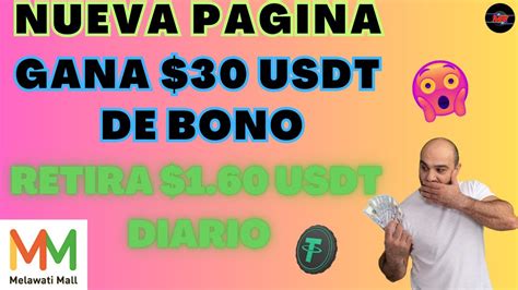 MMUSDT MALL GANA 30 USDT GRATIS COMO GANAR 1 60 USDT DIARIO EN