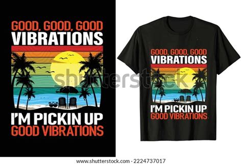 Good Good Good Vibrations Im Picking Stock Vector Royalty Free 2224737017 Shutterstock