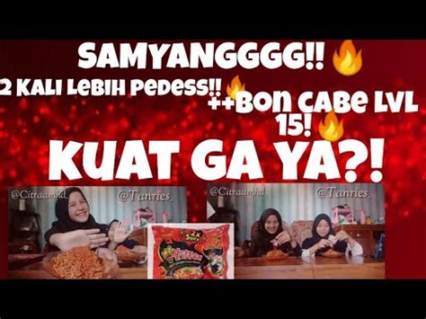 CHALLENGE SAMYANG 2 SPICY DAN BON CABE LEVEL 15 BACAIN KOMENAN