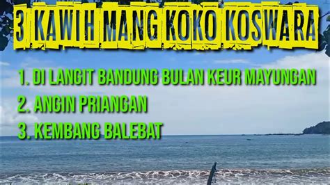 Kawih Mang Koko Koswara Paling Keren Deas Sunda Youtube