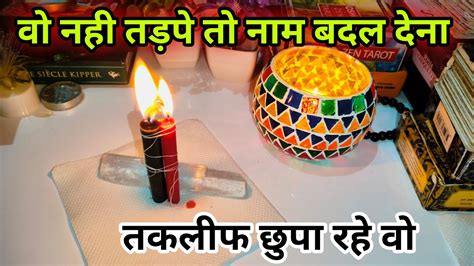 Candle Wax Current Feelings Tarot Hindi Today Current Feelings