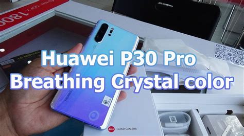 Huawei P30 Pro Colors Breathing Crystal - What's New