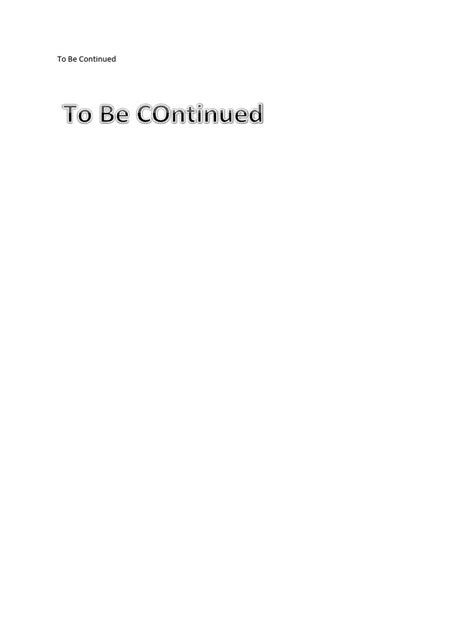 To Be Continued | PDF