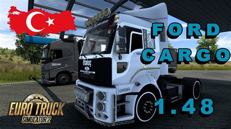 Euro Truck S Mulator Ford Cargo Modu T Rk Ye Har Tasi Tir