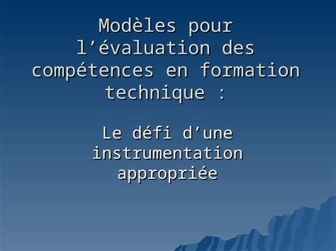 Ppt Mod Les Pour L Valuation Des Comp Tences En Formation Technique