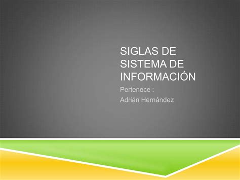 Siglas De Sistema De Informacion Ppt