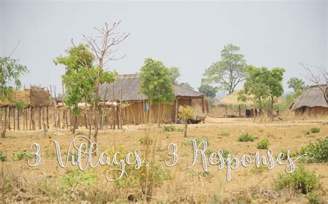 Three Villages Three Responses You Never Know How A Village Will