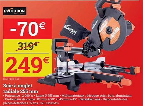 Promo Scie Onglet Radiale Mm Volution Chez Espace Emeraude