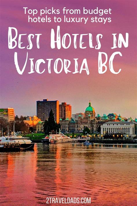 Favorite Hotels In Victoria BC: Family Friendly and Unique Stays