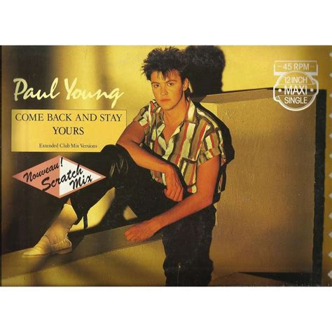 Come Back And Stay Scratch Mix Yours By Paul Young 12inch With