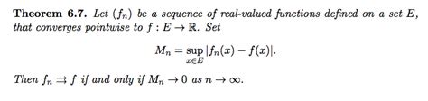 Uniform Convergence Theorem Mathematics Stack Exchange