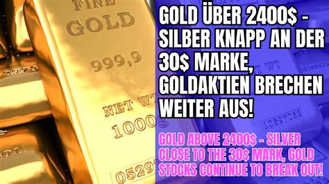 Silberaktien Goldaktien Gold Ber Silber Knapp An Der