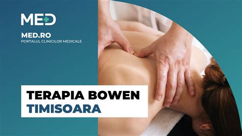 Terapia Bowen Timisoara Top Clinici Verificate Med Ro