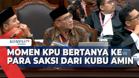 Momen Ketua KPU Hasyim Asy Ari Cecar Saksi Tim Anies Muhaimin Di Sidang