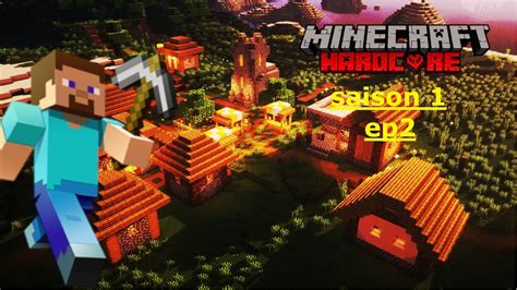 Minecraft Hardcore S1 Ep 2 YouTube