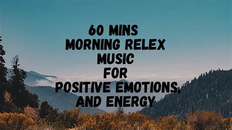 Good Morning Relax Music Happy Morning Music Positive Emotions