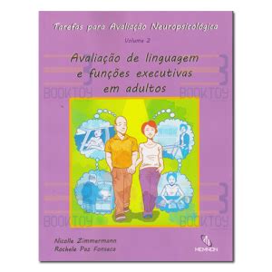 Tarefas Para Avalia O Neuropsicol Gica Vol Avalia O De Linguagem E