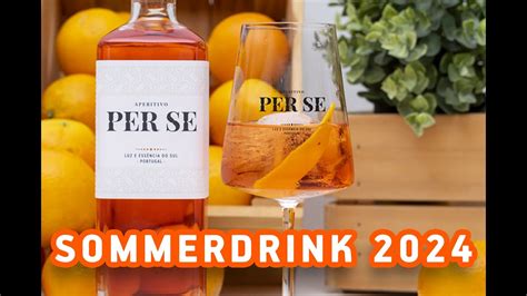 Aperitivo Per Se Der Sommerdrink 2024 YouTube