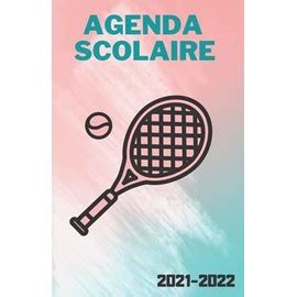 Agenda Scolaire 2021 2022 Agenda Tennis Journalier Pour Planifier Une