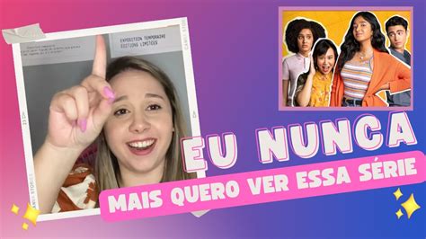 REVIEW DA 3ª TEMPORADA DE EU NUNCA DA NETFLIX DEVI CONTINUA LOUCA