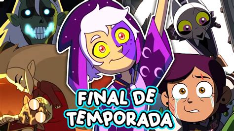 FINAL De TEMPORADA De THE OWL HOUSE KINGS TIDE Resumen YouTube