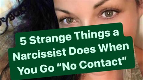 5 Strange Things A Narcissist Does When You Go No Contact